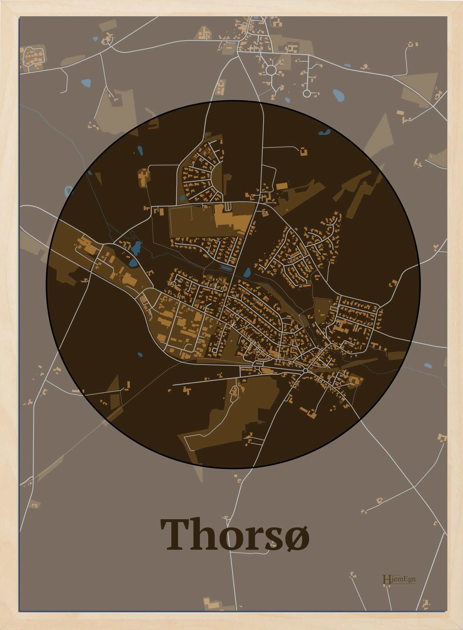 Thorsø plakat i farve mørk brun og HjemEgn.dk design centrum. Design bykort for Thorsø